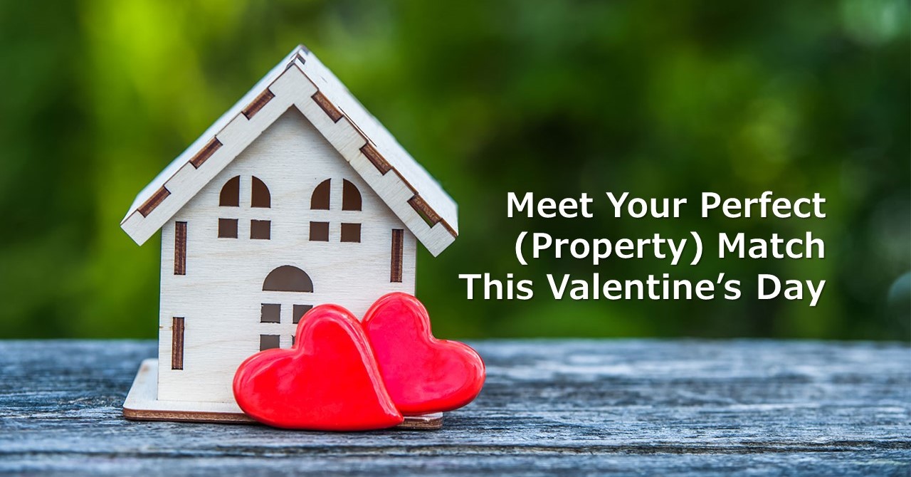 Meet Your Perfect (Property) Match This Valentine's Day Image