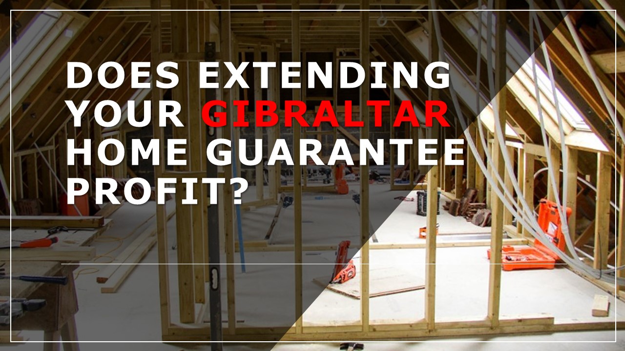 Does extending your Gibraltar home guarantee profit? Image