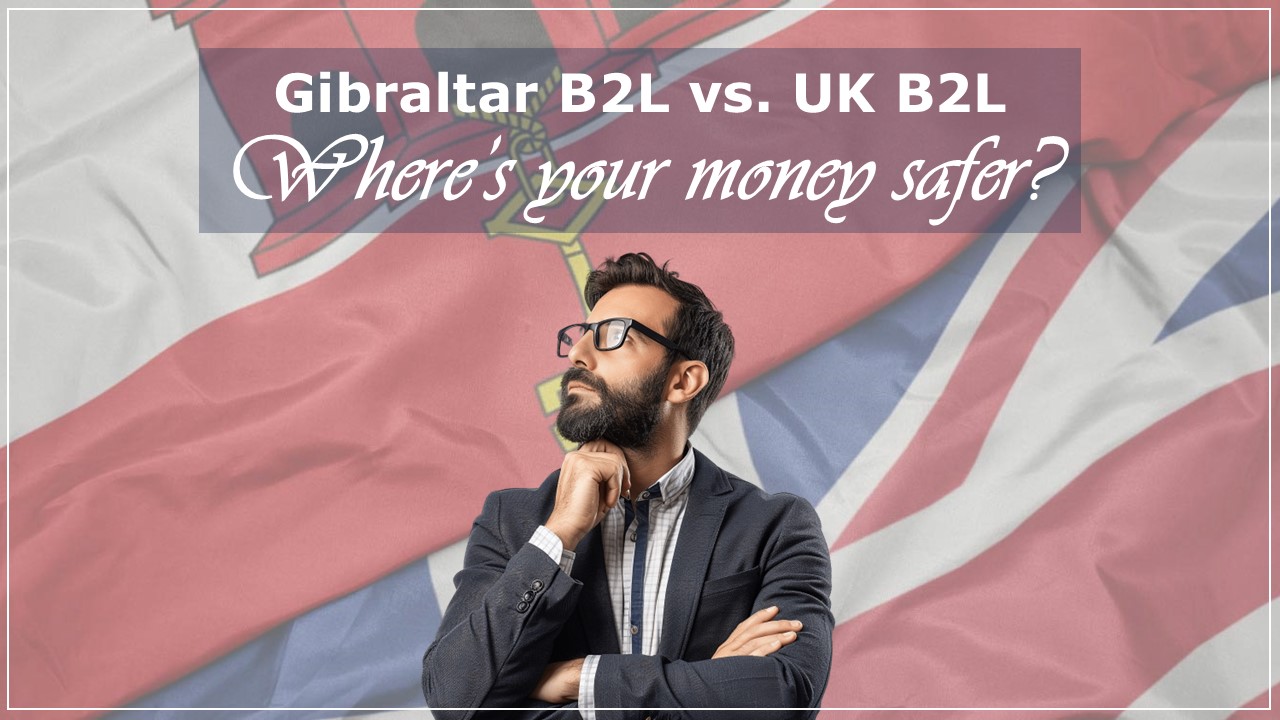 Gibraltar B2L vs UK B2L.  Where's your money safer? Image